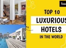 Top 10 Luxurious Hotels In The World #Travel #Luxury #Vacation