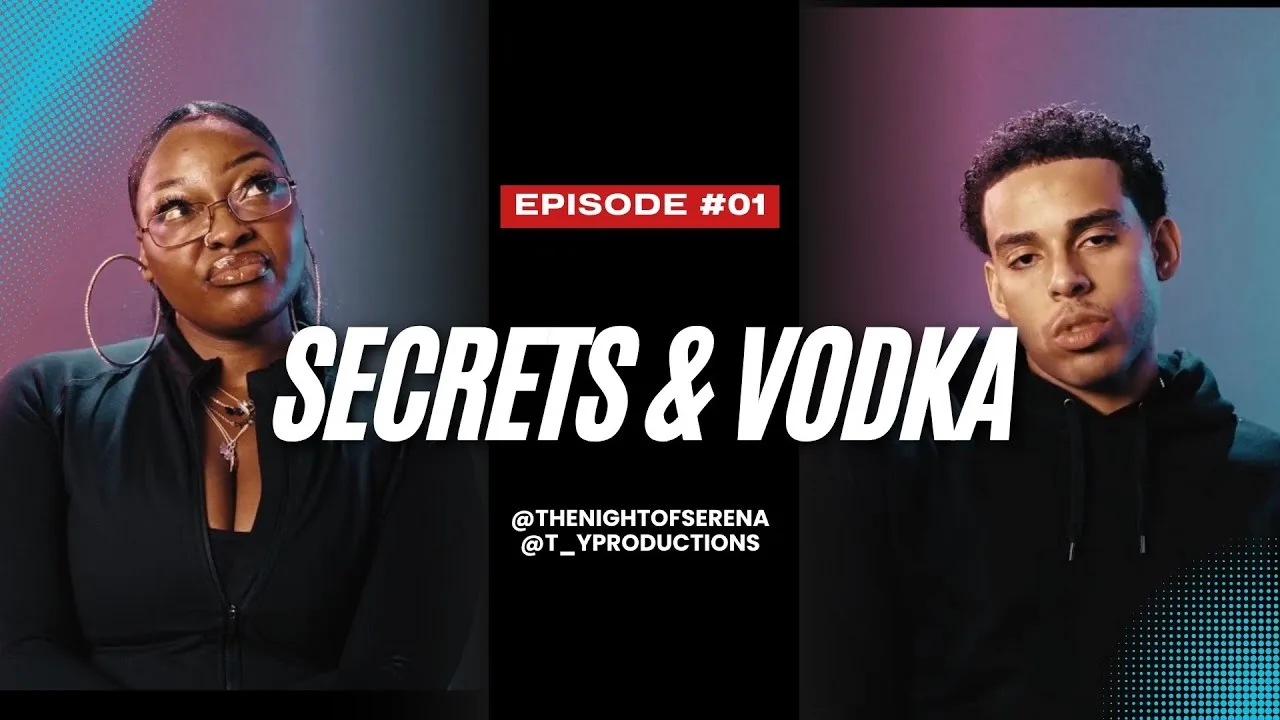 The Night Of Serena – Episode 1: Secrets and Vodka The Night Of Serena – Episode 1: Secrets and Vodka